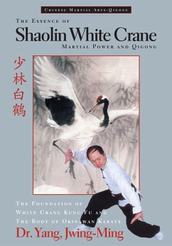 The Essence of Shaolin White Crane (eBook, ePUB) - Yang, Jwing-Ming