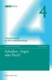 Schulden - Segen oder Fluch?