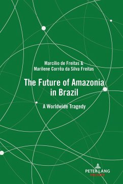 The Future of Amazonia in Brazil - de Freitas, Marcílio;da Silva Freitas, Marilene Corrêa