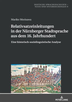 Relativsatzeinleitungen in der Nürnberger Stadtsprache aus dem 16. Jahrhundert - Morisawa, Mariko