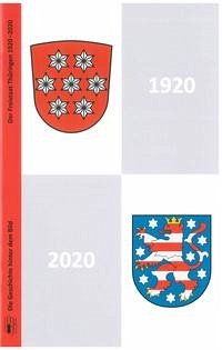 Der Freistaat Thüringen 1920-2020