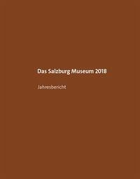 Das Salzburg Museum 2018