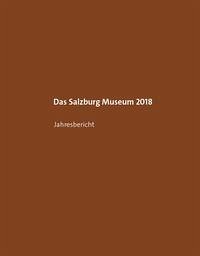 Das Salzburg Museum 2018 - Laub, Peter