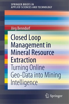 Closed Loop Management in Mineral Resource Extraction - Benndorf, Jörg