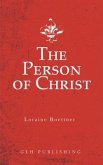 The Person of Christ (eBook, ePUB)