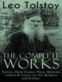 The Complete Works of Leo Tolstoy (eBook, ePUB) The Complete Works of Leo Tolstoy (eBook, ePUB)