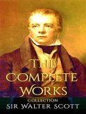 The Complete Works of Walter Scott (eBook, ePUB) The Complete Works of Walter Scott (eBook, ePUB)