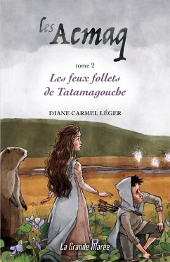 Les Acmaq - Tome 2 - Léger, Diane Carmel