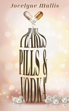 Pearls, Pills and Vodka Pearls, Pills and Vodka