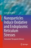 RETRACTED BOOK Nanoparticles Induce Oxidative and Endoplasmic Reticulum Stresses (eBook, ePUB)