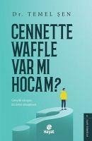 Cennette Waffle Var Mi Hocam - Sen, Temel