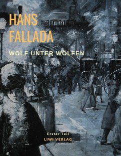 Wolf unter Wölfen - Fallada, Hans