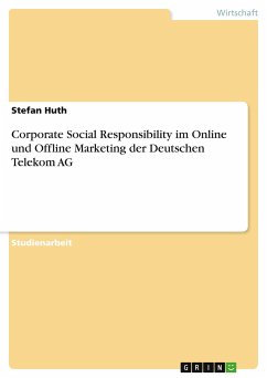 Corporate Social Responsibility im Online und Offline Marketing der Deutschen Telekom AG