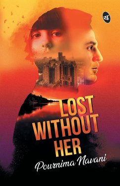 Lost Without Her - Navani, Pournima