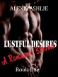 Lustful Desires - A Romance Blooms... - Bild 1