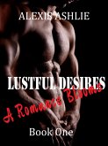 Lustful Desires - A Romance Blooms (eBook, ePUB)