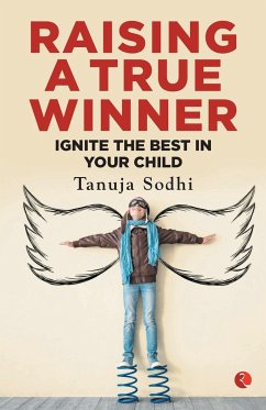 RAISING A TRUE WINNER - Sodhi, Tanuja