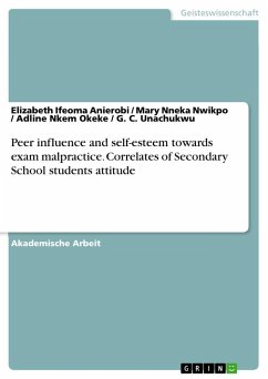 Peer influence and self-esteem towards exam malpractice. Correlates of Secondary School students attitude