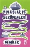 Buluslar ve Serüvenleri - Gemiler