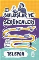 Buluslar ve Serüvenleri - Telefon - Komisyon