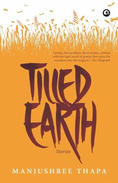 TILLED EARTH - Thapa, Manjushree