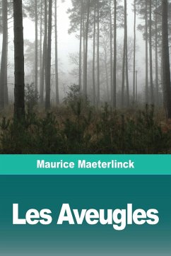 Les Aveugles - Maeterlinck, Maurice