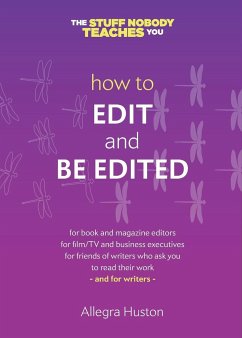 How to Edit and Be Edited - Huston, Allegra