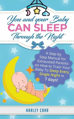 You And Your Baby Can Sleep Through The Night - Carr, Harley