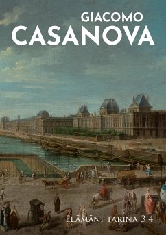 Elämäni tarina 3-4 - Casanova, Giacomo