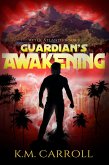 Guardian's Awakening (After Atlantis, #1) (eBook, ePUB)