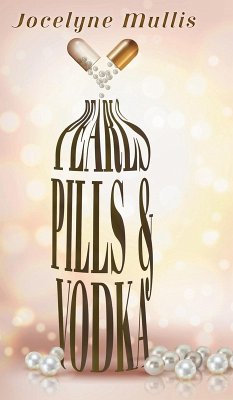 Pearls, Pills and Vodka Pearls, Pills and Vodka