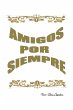 Amigos Por Siempre - Bild 1