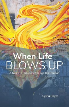 When Life Blows Up - Hayes, Cylvia