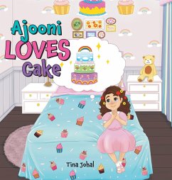 Ajooni Loves Cake - Johal, Tina