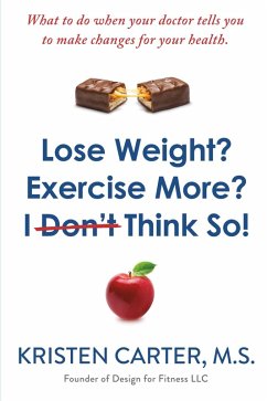Cover Lose Weight? Exercise More? I Don't Think So! (eBook, ePUB)