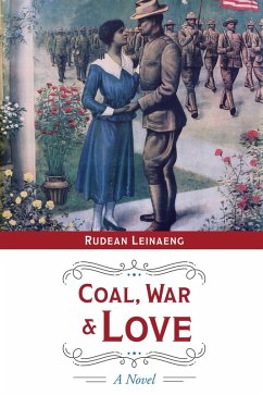 Coal, War & Love (eBook, ePUB) - Leinaeng, Rudean