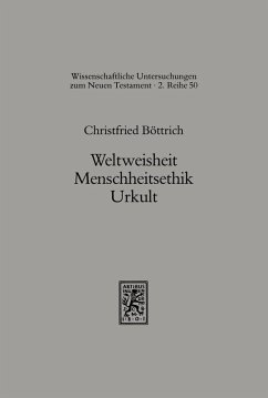 Weltweisheit, Menschheitskult, Urkult (eBook, PDF) - Böttrich, Christfried