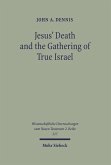 Jesus' Death and the Gathering of True Israel (eBook, PDF)