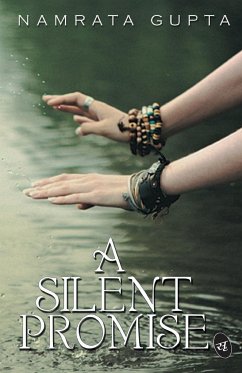 A Silent Promise - Gupta, Namrata