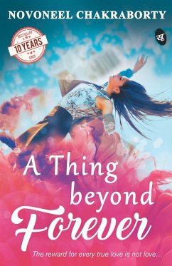 A Thing Beyond Forever - Chakraborty, Novoneel