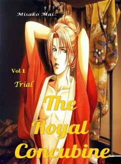 The Royal Concubine Vol 1: Trial (eBook, ePUB) - Mai, Misako
