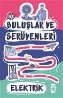 Buluslar ve Serüvenleri - Elektrik - Komisyon