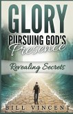 Glory Pursuing God's Presence