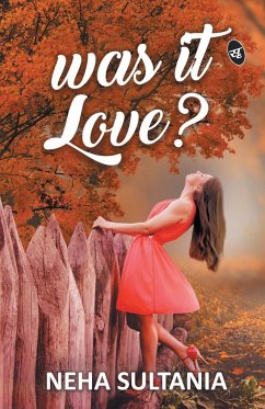 Was it Love? - Sultania, Neha