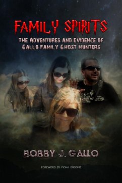 Family Spirits (eBook, ePUB) - Gallo, Bobby J.