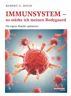 Immunsystem - so stärke ich meinen Bodyguard (eBook, ePUB) - Koch, Robert G.