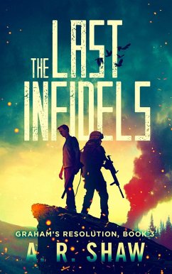 Cover The Last Infidels (Graham's Resolution, #3) (eBook, ePUB)