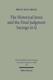 The Historical Jesus and the Final Judgment Sayings in Q (eBook, PDF)