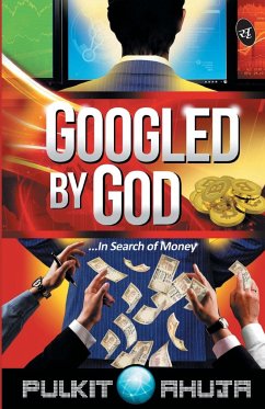 Googled By God - Ahuja, Pulkit