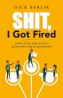 Shit, I Got Fired (eBook, ePUB) - Bild 1